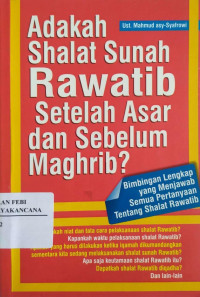 Image of Adakah Sholat Sunah Rowatib Setelah Asar dan Sebelum Maghrib?