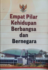 Image of Empat Pilar Kehidupan Berbangsa dan Bernegara
