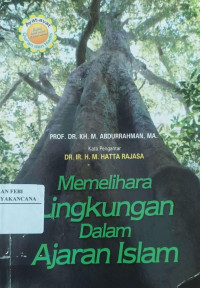 Image of Memelihara Lingkungan dalam Ajaran Islam