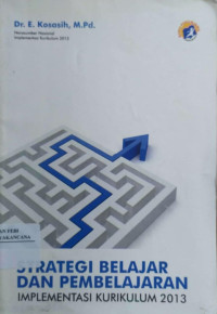 Image of Strategi Belajar dan Pembelajaran Implementasi Kurikulum 2013