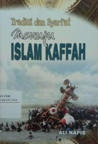 Image of Tradisi Dan Syariat Menuju Islam Kaffah \